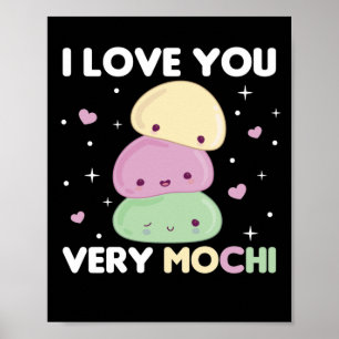 I Love You Very Mochi - Kawaii Mochi Ice Cream Poster