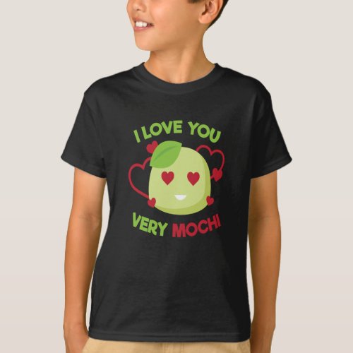 I Love You Very Mochi T_Shirt