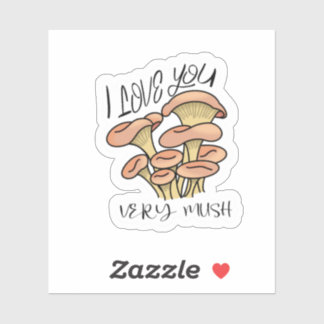 I Love You Very Mush (Mushroom) Sticker