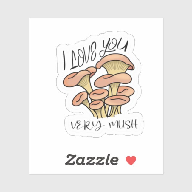I Love You Very Mush (Mushroom) Sticker (Sheet)