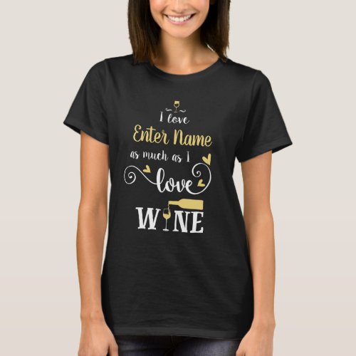 I love you wine T_Shirt