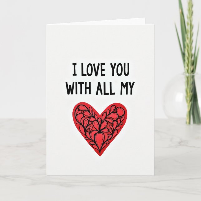 I Love You With All My Swirl Heart Card (Front)