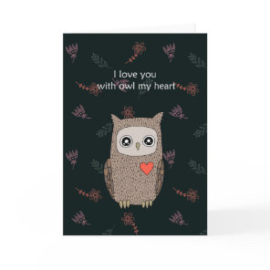 I love you with owl my heart Cute big eye owl Card