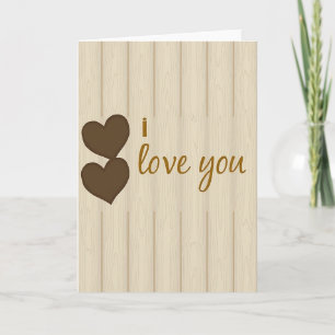 I Love You Wood Grain Card