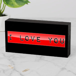 I Love You Wooden Box Sign