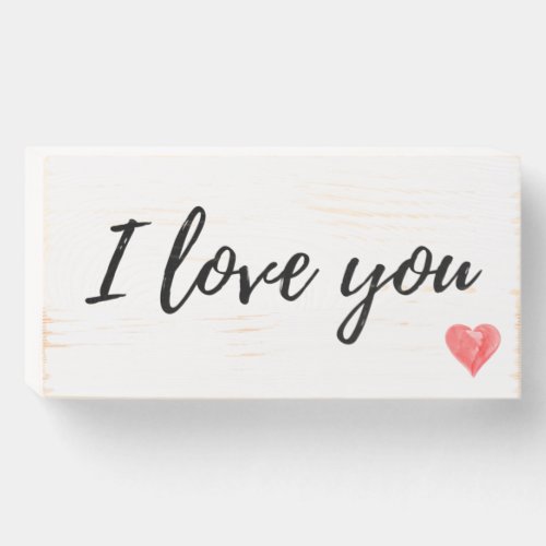 I love you Wooden Sign 8x4