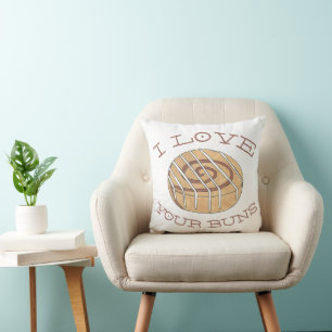I Love Your Buns Cinnamon Roll Breakfast Bun Food Throw Pillow