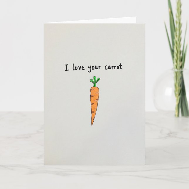 I Love Your Carrot Art Card (Front)