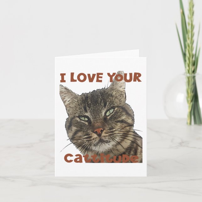 I Love Your Cattitude Fun Pun Quote Card (Front)