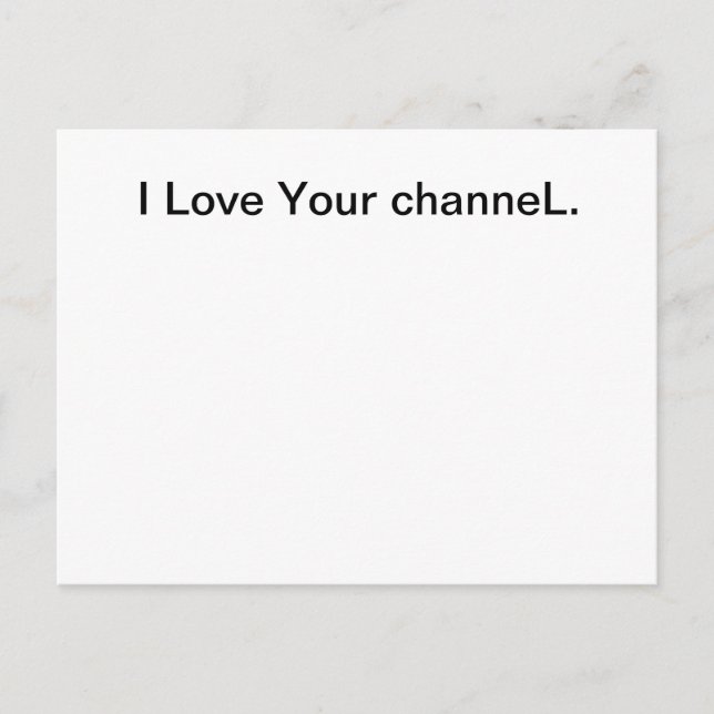 I Love Your channeL. - postcard (Front)