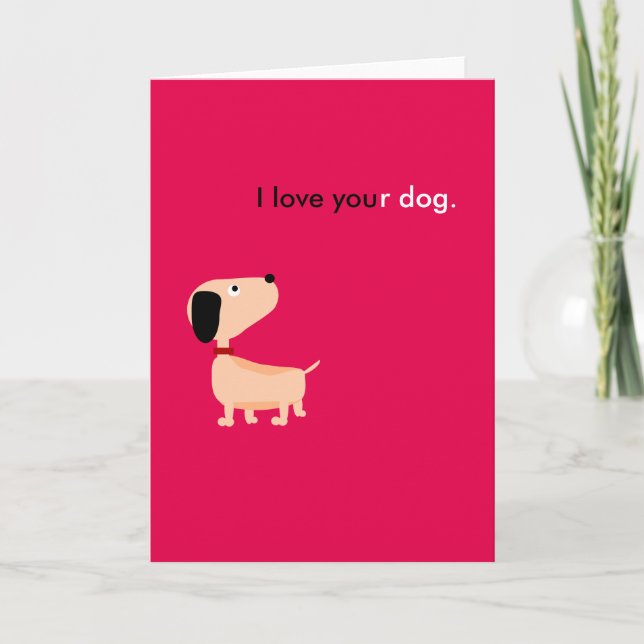 I love your dog card (Front)