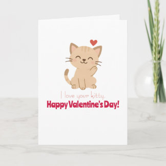 I Love Your Kitty Valentine's Day Card