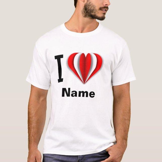 "I Love [Your Name]" Heart T-Shirt (Front)