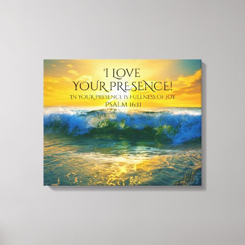 I Love Your Presence Psalm 1611 Ocean Sunset Canvas Print