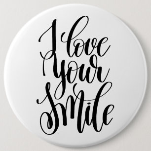 I Love Your Smile Button