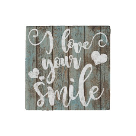 I Love Your Smile Charming Typography Quote Stone Magnet