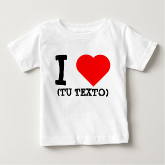 I LOVE + YOUR TEXT BABY T-Shirt