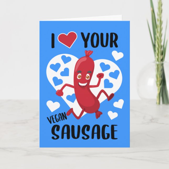 I Love Your Vegan Sausage, Valentine´ Card (Front)