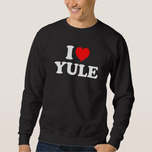 I Love Yule Premium Sweatshirt
