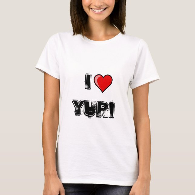 I Love Yuri T-Shirt (Front)