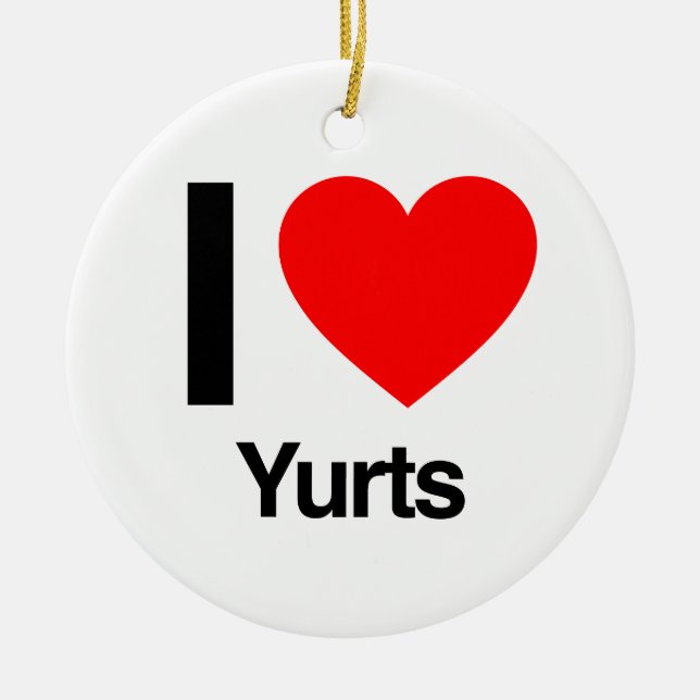 i love yurts ceramic ornament (Front)