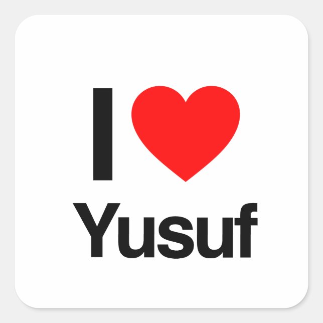 i love yusuf square sticker (Front)