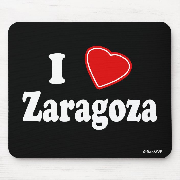 I Love Zaragoza Mousepad