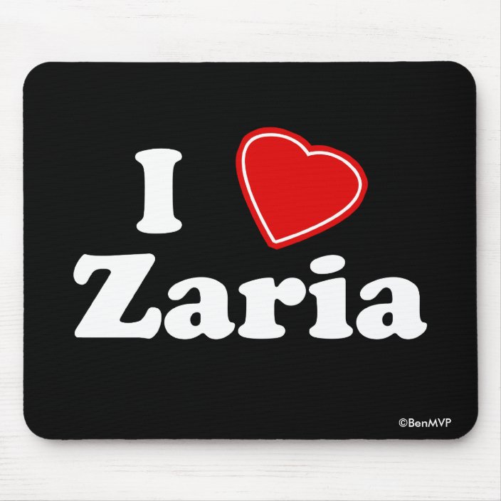 I Love Zaria Mousepad