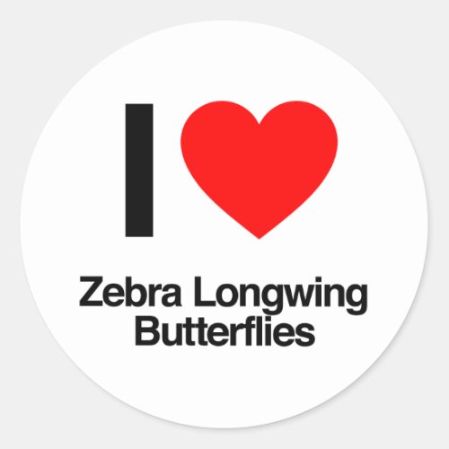 i love zebra longwing butterflies classic round sticker