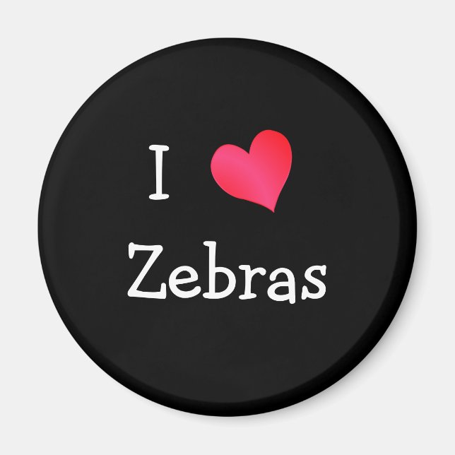 I Love Zebras Magnet (Front)