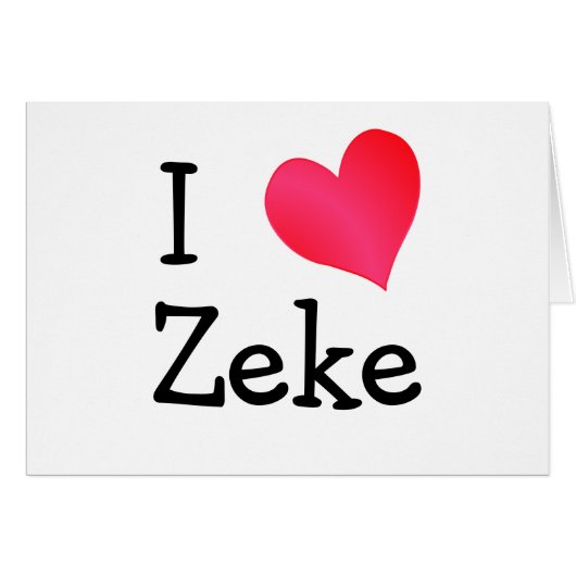 I Love Zeke Cards (Front Horizontal)