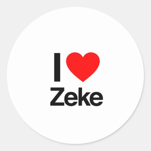 i love zeke classic round sticker