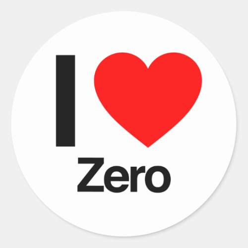 i love zero classic round sticker