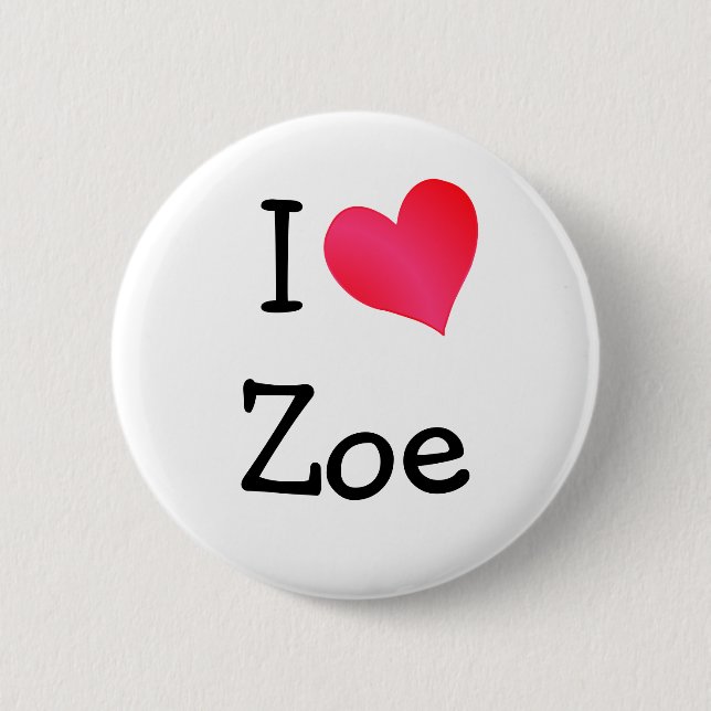 I Love Zoe Button (Front)