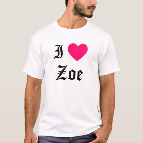 I Love Zoe T_Shirt