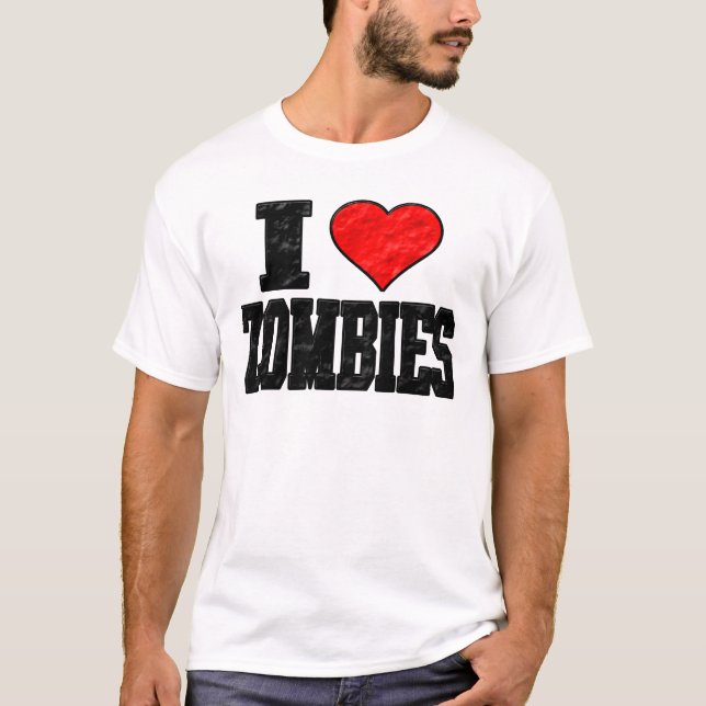 I Love Zombies T-Shirt (Front)