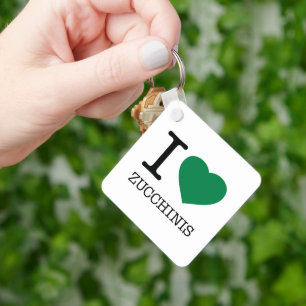 I LOVE ZUCCHINIS KEYCHAIN
