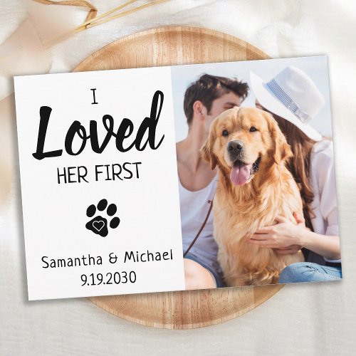I Loved Her First Custom Photo Pet Wedding Dog Save The Date