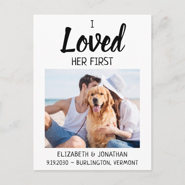 I Loved Her First Photo Dog Wedding Save The Date Announcement Postcard (Front)