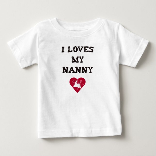 I Loves Nanny Baby T-Shirt (Front)
