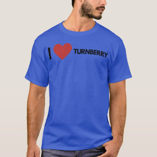 I loveurnberry funny T-Shirt