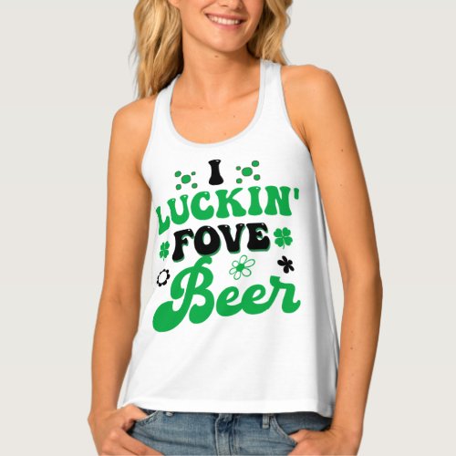 I Luckin Fove Beer Funny Beer Drinking Lover Tank Top