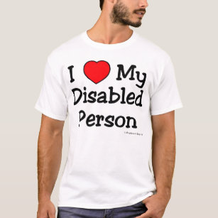 I Luv My Disabled Person (Light) T-Shirt