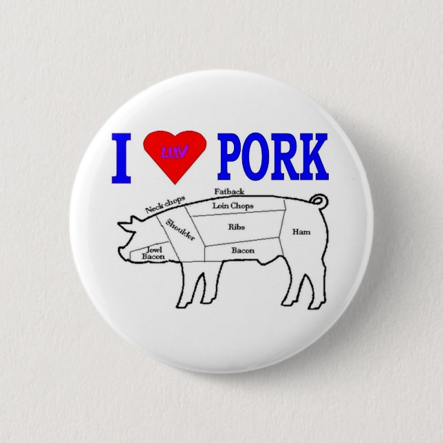 I LUV PORK BUTTON (Front)