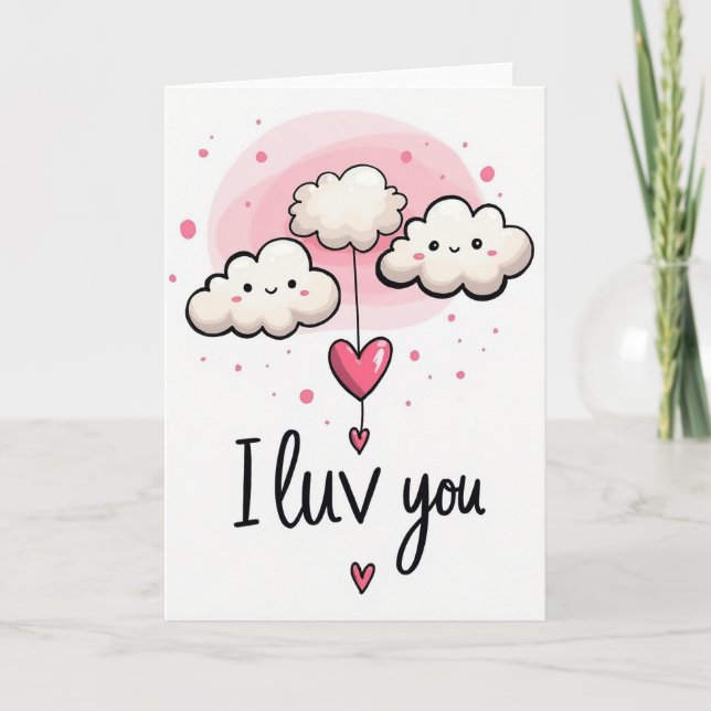 I Luv You Clouds Cute Love Card (Front)