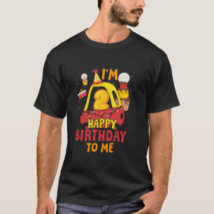 I m 2 Happy Birthday To Me 2nd Birthday Party Toy T-Shirt