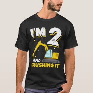 I’M 2 Years Old And Crushing It Excavator 2Nd Birt T-Shirt