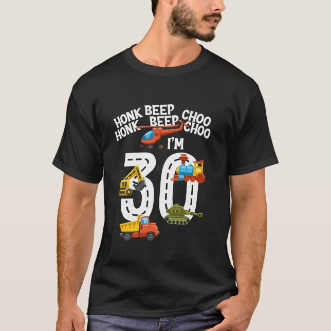I m 30th Birthday Cool Trucks Lover 30 Year Old B  T-Shirt (Front)