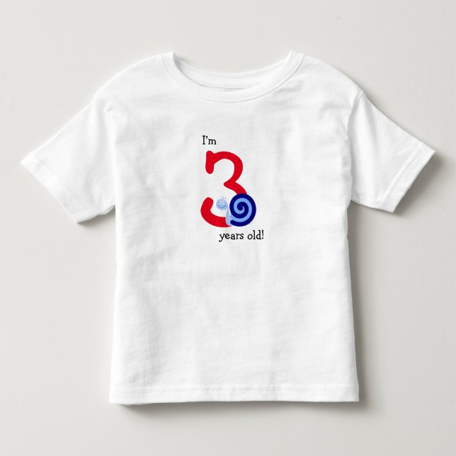 "I’m 3 years old!" + Cute Happy Blue Snail Toddler T-shirt (Front)