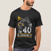 I m 40th Birthday Construction Truck Theme 40 Year